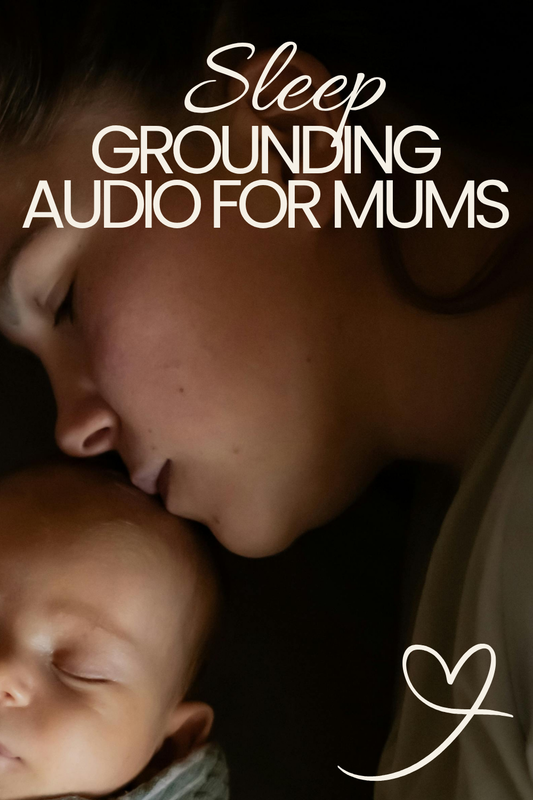 Sleep Grounding Audio for New Mothers to unwind and relax 